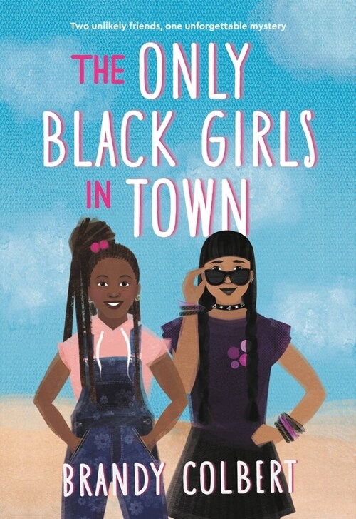 The Only Black Girls in Town (Paperback)