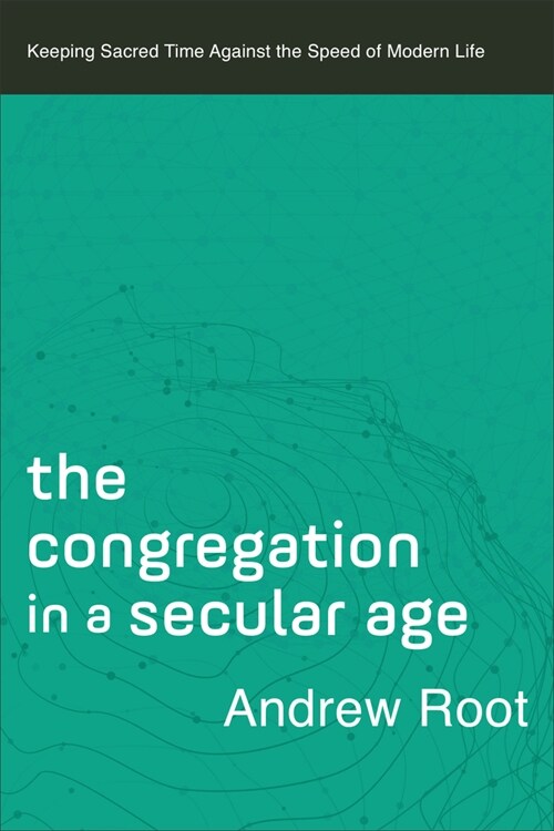 Congregation in a Secular Age (Hardcover)