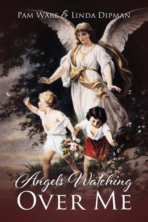 Angels Watching Over Me (Paperback)