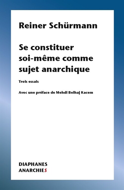 Se Constituer Soi-M?e Comme Sujet Anarchique (Paperback, French)