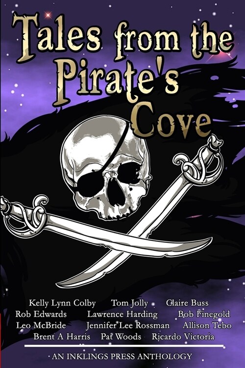 Tales From The Pirates Cove: Twelve tall tales of piracy and plunder (Paperback)