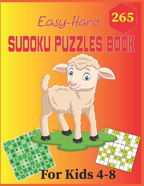 265 Easy-Hard Sudoku Puzzles Book For Kids 4-8: A Funny bargain bonanza Puzzle Book for Sudoku lovers fun Sudoku for kids, Boys & Girls Inciuders inst (Paperback)