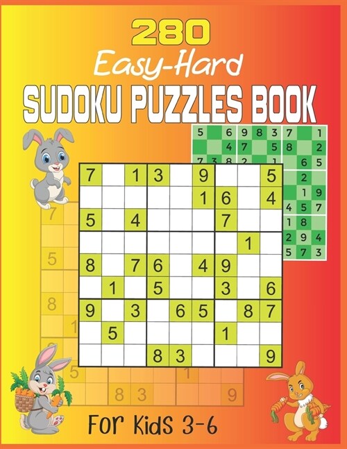 280 Easy-Hard Sudoku Puzzles Book For Kids 3-6: A Funny bargain bonanza Puzzle Book for Sudoku lovers fun Sudoku for kids, Boys & Girls Inciuders inst (Paperback)