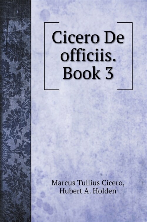 Cicero De officiis. Book 3 (Hardcover)