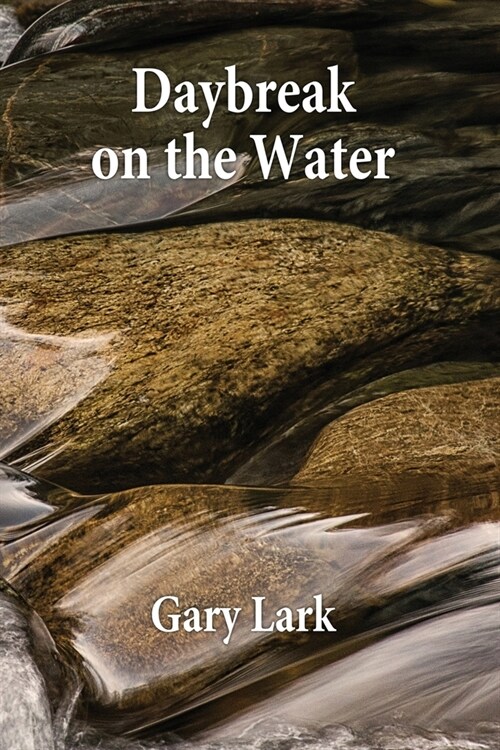 Daybreak on the Water (Paperback)