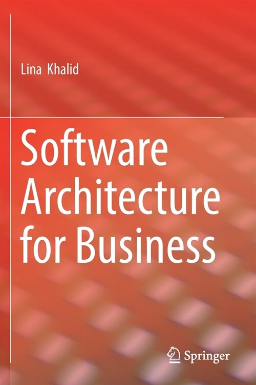 Software Architecture for Business (Paperback)