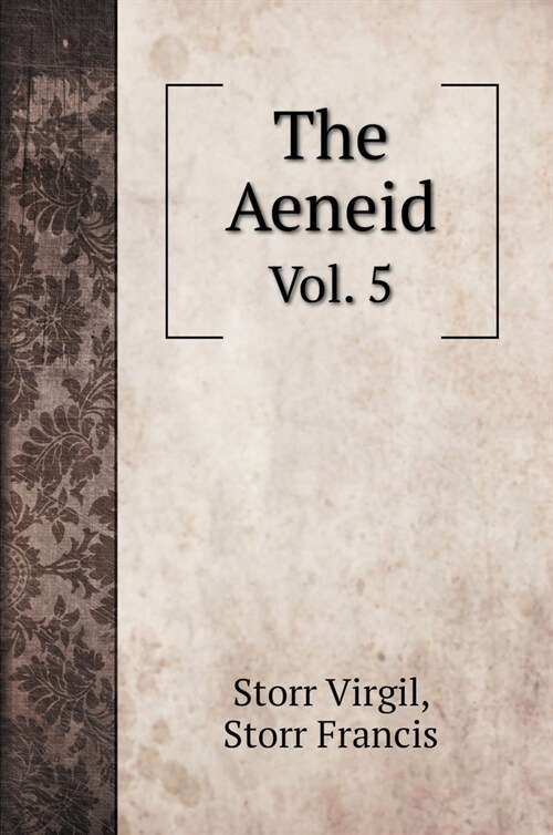 The Aeneid: Vol. 5 (Hardcover)