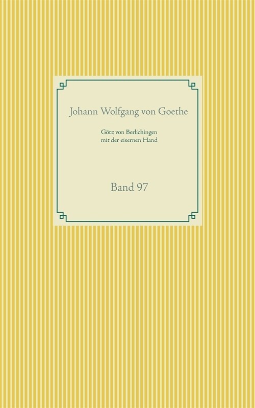 G?z von Berlichingen mit der eisernen Hand: Band 97 (Paperback)