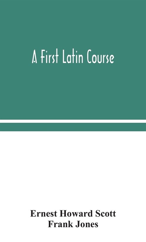 A first Latin course (Hardcover)