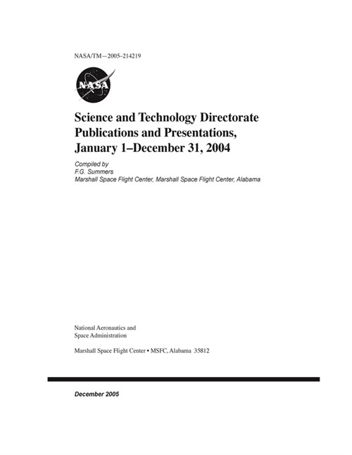 Science and Technology Directorate Publications and Presentations, January 1-December 31, 2004 (Paperback)