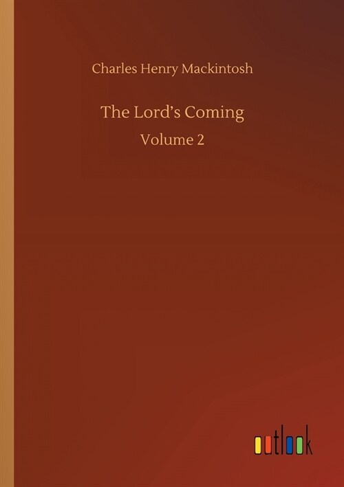 The Lords Coming: Volume 2 (Paperback)