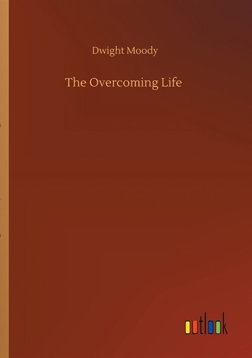 The Overcoming Life (Paperback)