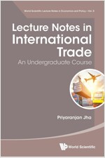 Lecture Notes in International Trade: Undergraduate Course (Paperback)