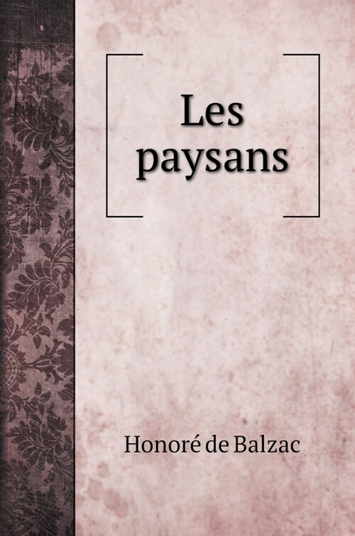 Les paysans (Hardcover)