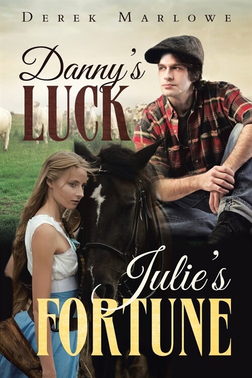 Dannys Luck. Julies Fortune (Paperback)