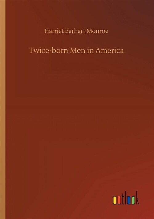 Twice-born Men in America (Paperback)