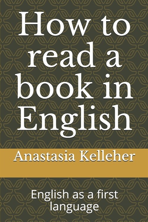How to read a book in English: English as a first language (Paperback)