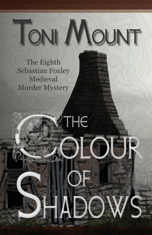 The Colour of Shadows: A Sebastian Foxley Medieval Murder Mystery (Paperback)