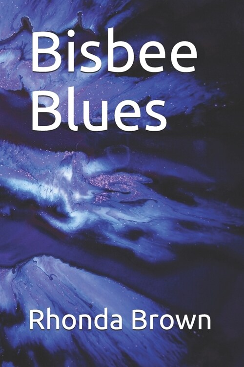 Bisbee Blues (Paperback)