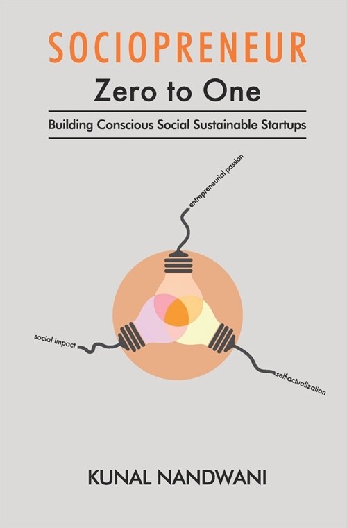 SOCIOPRENEUR Zero to One: Building Conscious Social Sustainable Startups (Paperback)