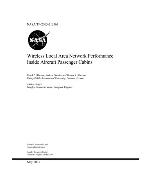 Wireless Local Area Network Performance Inside Aircraft Passenger Cabins (Paperback)