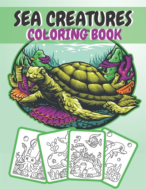 Sea Creatures Coloring Book: Sea Life Ocean Coloring Book For Toddlers Kids Ages 4-8 Features Amazing 35 Designs With Happy Sea Animals to Color In (Paperback)