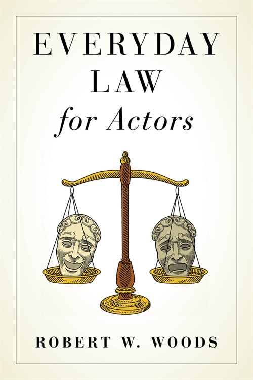 EVERYDAY LAW FOR ACTORS (Paperback)