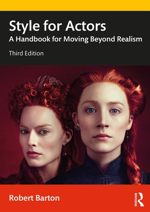 Style for Actors : A Handbook for Moving Beyond Realism (Paperback, 3 ed)