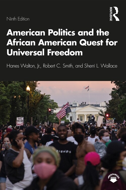 American Politics and the African American Quest for Universal Freedom (Paperback, 9 ed)