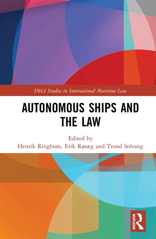 Autonomous Ships and the Law (Hardcover, 1)