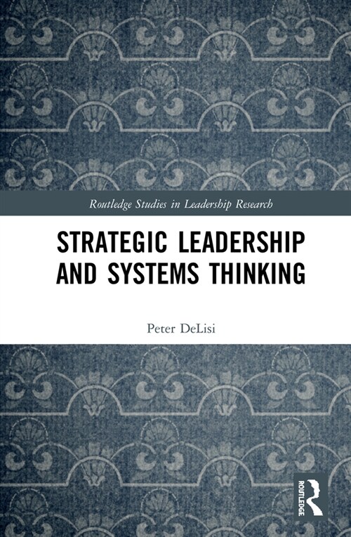 Strategic Leadership and Systems Thinking (Hardcover, 1)