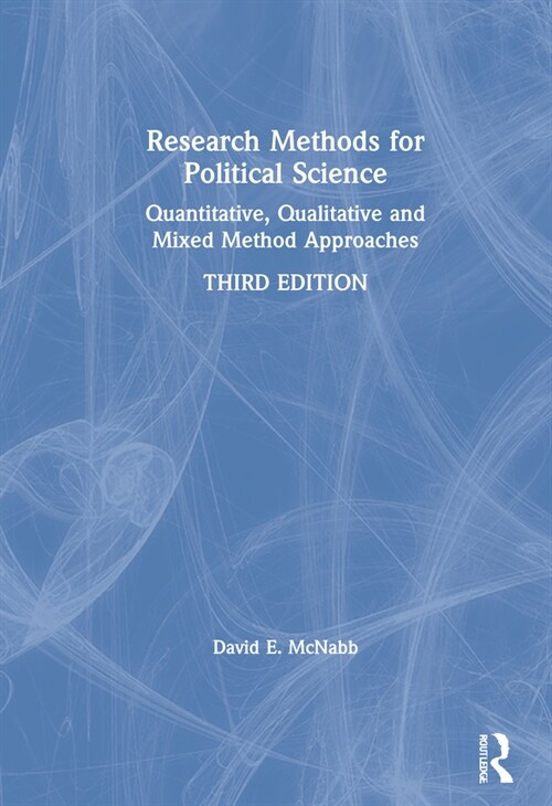 Research Methods for Political Science : Quantitative, Qualitative and Mixed Method Approaches (Hardcover, 3 ed)