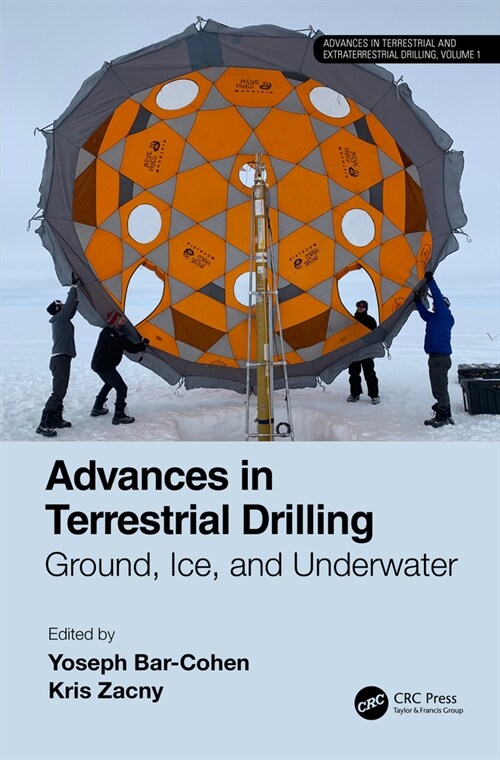 Advances in Terrestrial Drilling: : Ground, Ice, and Underwater (Hardcover)