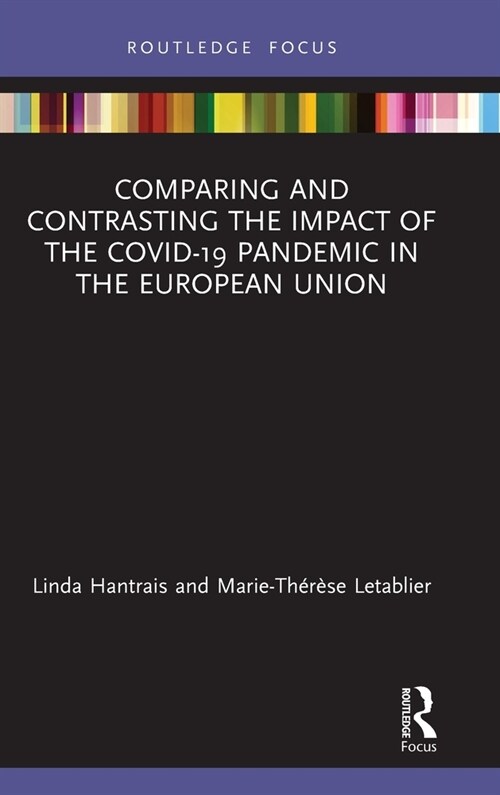 Comparing and Contrasting the Impact of the COVID-19 Pandemic in the European Union (Hardcover, 1)