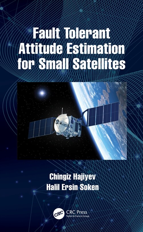 Fault Tolerant Attitude Estimation for Small Satellites (Hardcover, 1)