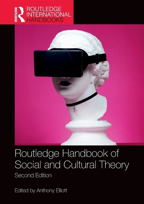 Routledge Handbook of Social and Cultural Theory : 2nd Edition (Hardcover, 2 ed)