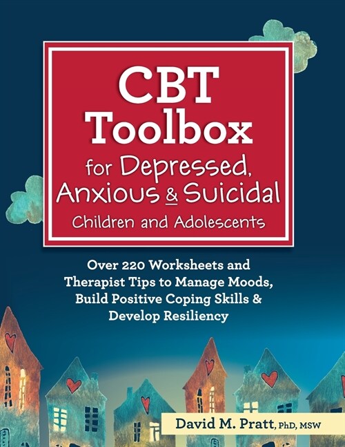 CBT Toolbox for Depressed, Anxious & Suicidal Children and Adolescents (Paperback)