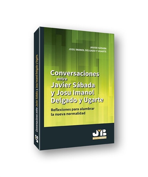 CONVERSACIONES ENTRE JAVIER SADABA Y JOSU IMANOL DELGADO Y U (Book)