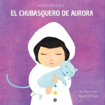 EL CHUBASQUERO DE AURORA (Hardcover)