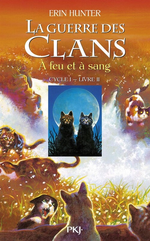 La guerre des Clans cycle I - tome 2 A feu et a sang (02) (Mass Market Paperback)
