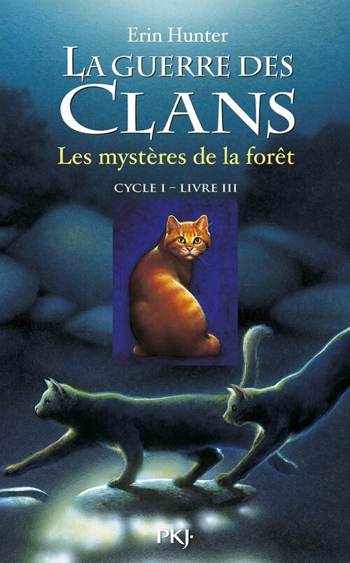 La guerre des Clans cycle I - tome 3 Les mysteres de la foret (03) (Mass Market Paperback)