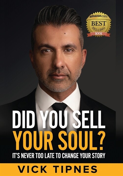 Did You Sell Your Soul?: Its never too late to change your story (Hardcover)