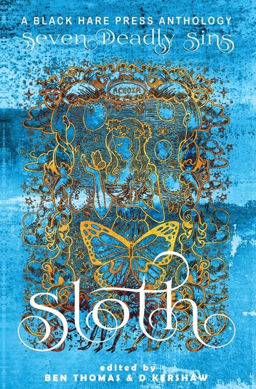 Sloth: The avoidance of physical or spiritual work. (Hardcover)