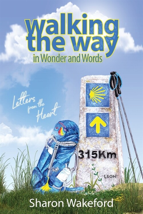 Walking The Way in Wonder and Words: Letters from the Heart (Paperback)