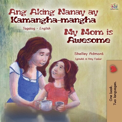 My Mom is Awesome (Tagalog English Bilingual Book for Kids) (Paperback)