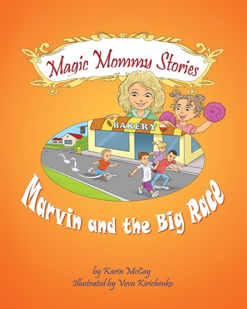 Marvin and the Big Race: Magic Mommy stories (Paperback)