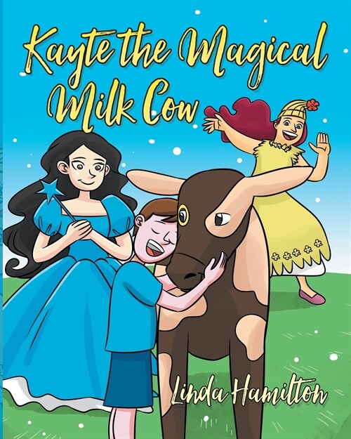 Kayte the Magical Milk Cow (Paperback)