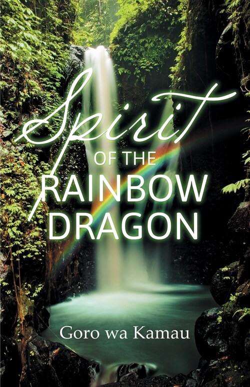 Spirit of the Rainbow Dragon (Paperback)