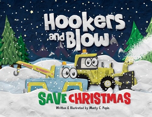 Hookers and Blow Save Christmas (Paperback, Soft Cover)