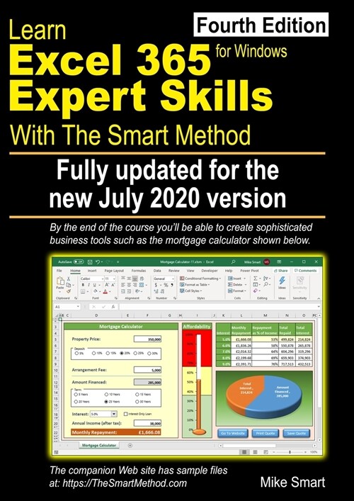 Learn Excel 365 Expert Skills with The Smart Method: Fourth Edition: updated for the Jul 2020 Semi-Annual version 2002 (Paperback, 4, Fourth Edition:)